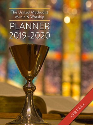 cover image of The United Methodist Music & Worship Planner 2019-2020 CEB Edition